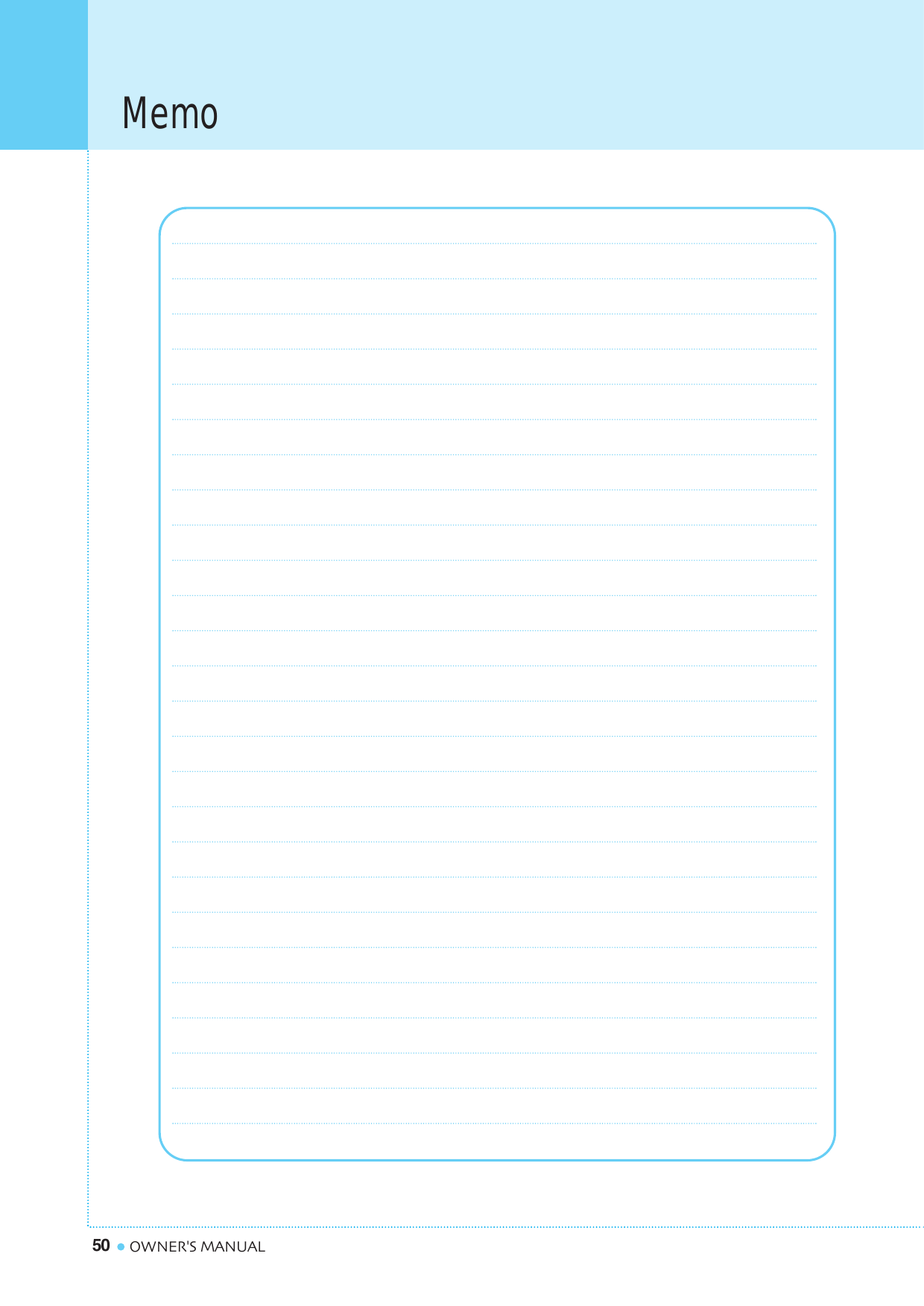 50 OWNER&apos;S MANUALMemo
