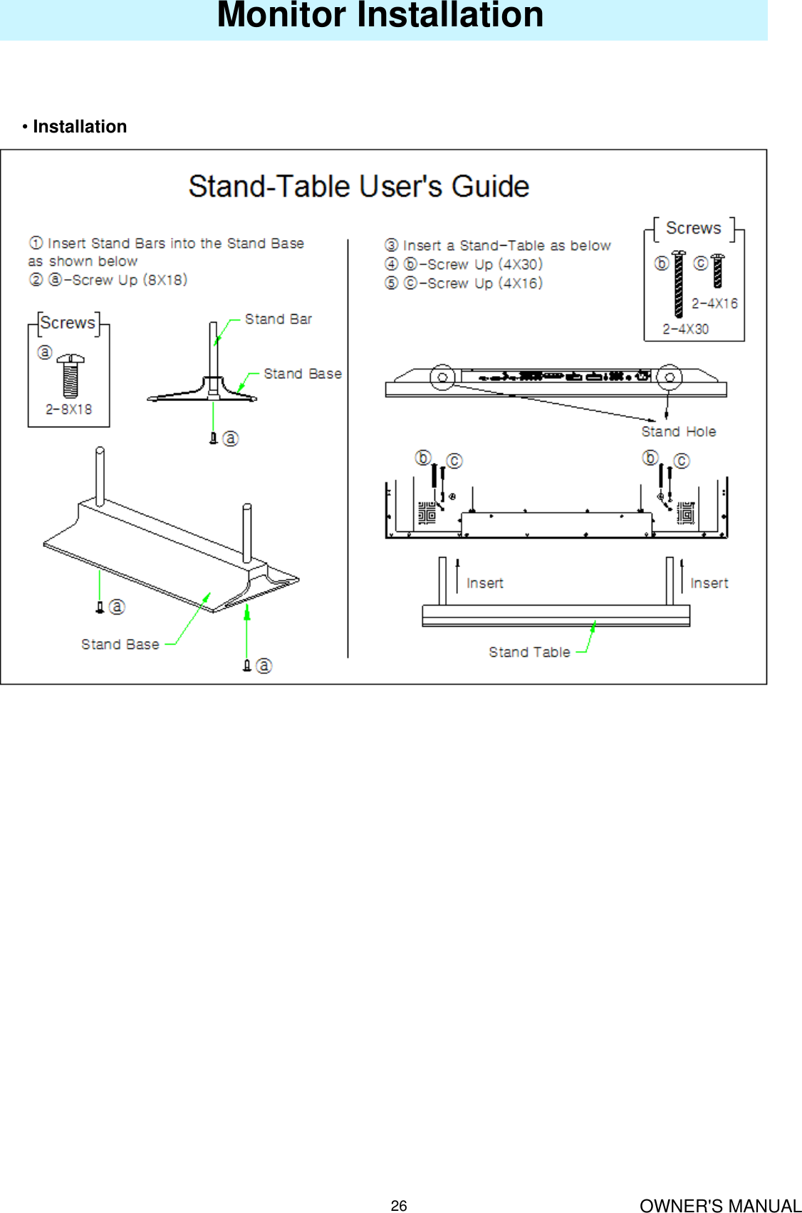 OWNER&apos;S MANUAL26Monitor Installation•Installation
