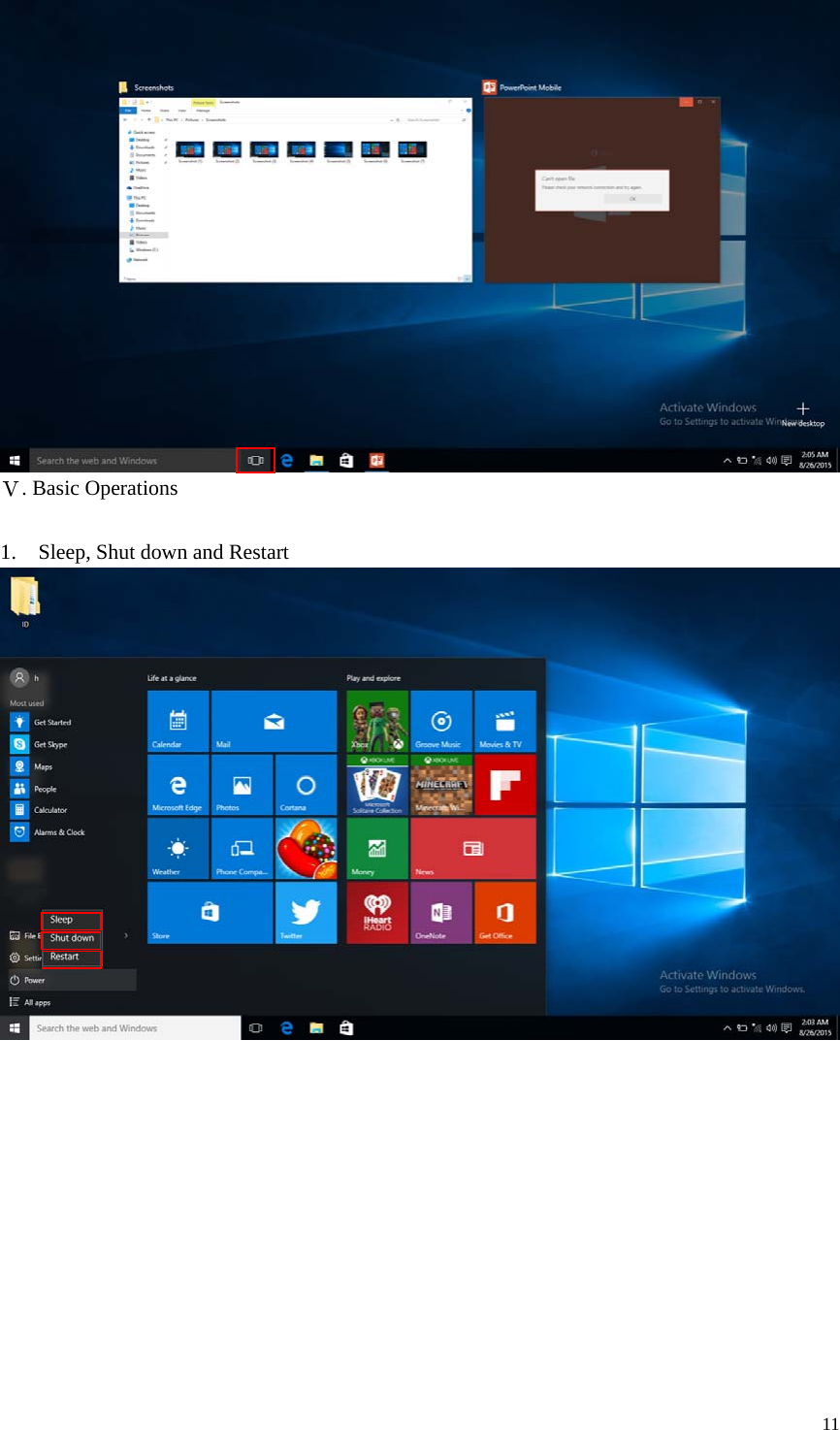  11   Ⅴ. Basic Operations  1. Sleep, Shut down and Restart  