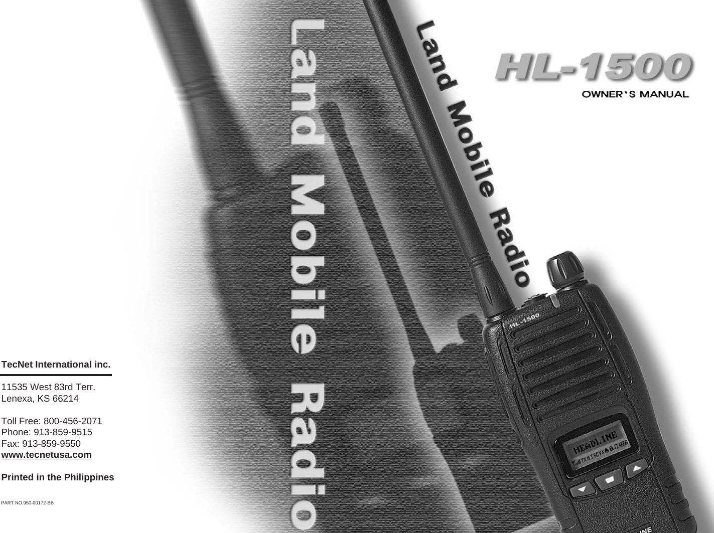 TecNet International inc. 11535 West 83rd Terr.Lenexa, KS 66214Toll Free: 800-456-2071Phone: 913-859-9515Fax: 913-859-9550www.tecnetusa.comPrinted in the PhilippinesPART NO.950-00172-BB