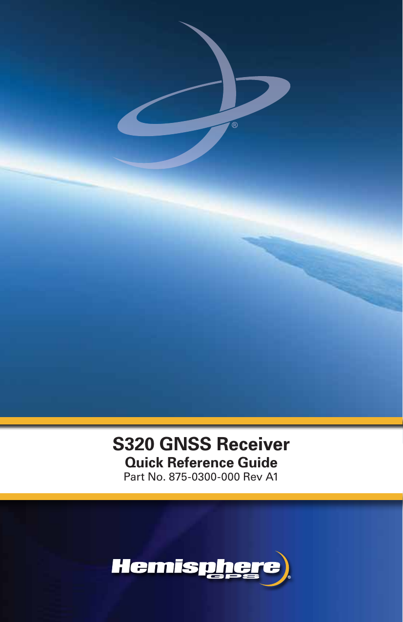 Product NameQuick Reference GuidePart No. S320 GNSS ReceiverQuick Reference GuidePart No. 875-0300-000 Rev A1
