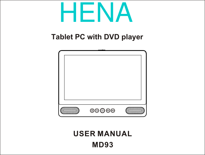 MD93Tablet PC with DVD playerUSER MANUALHENA