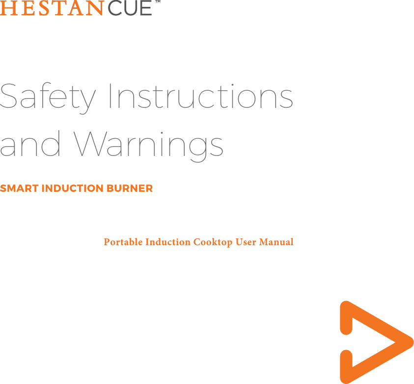 Safety Instructions and WarningsSMART INDUCTION BURNERPortable Induction Cooktop User Manual