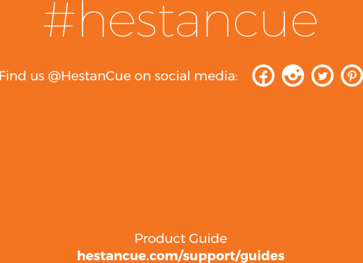 Product Guidehestancue.com/support/guides#hestancueFind us @HestanCue on social media: 