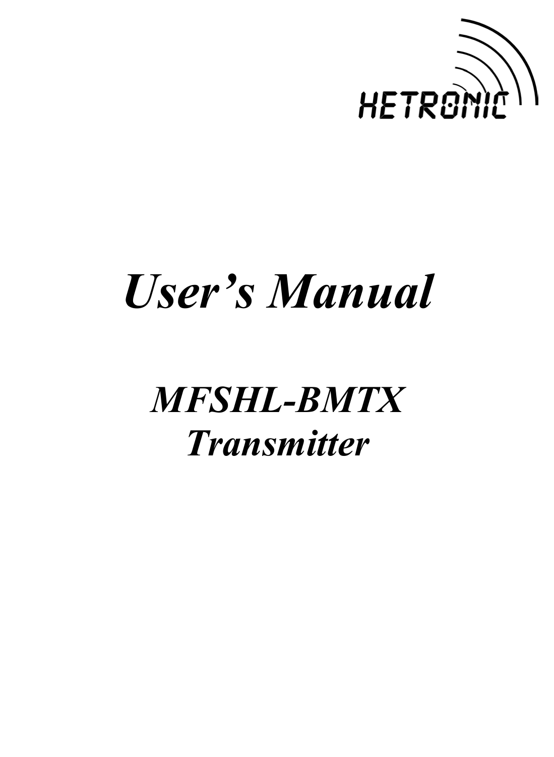                   User’s Manual  MFSHL-BMTX  Transmitter                                                                