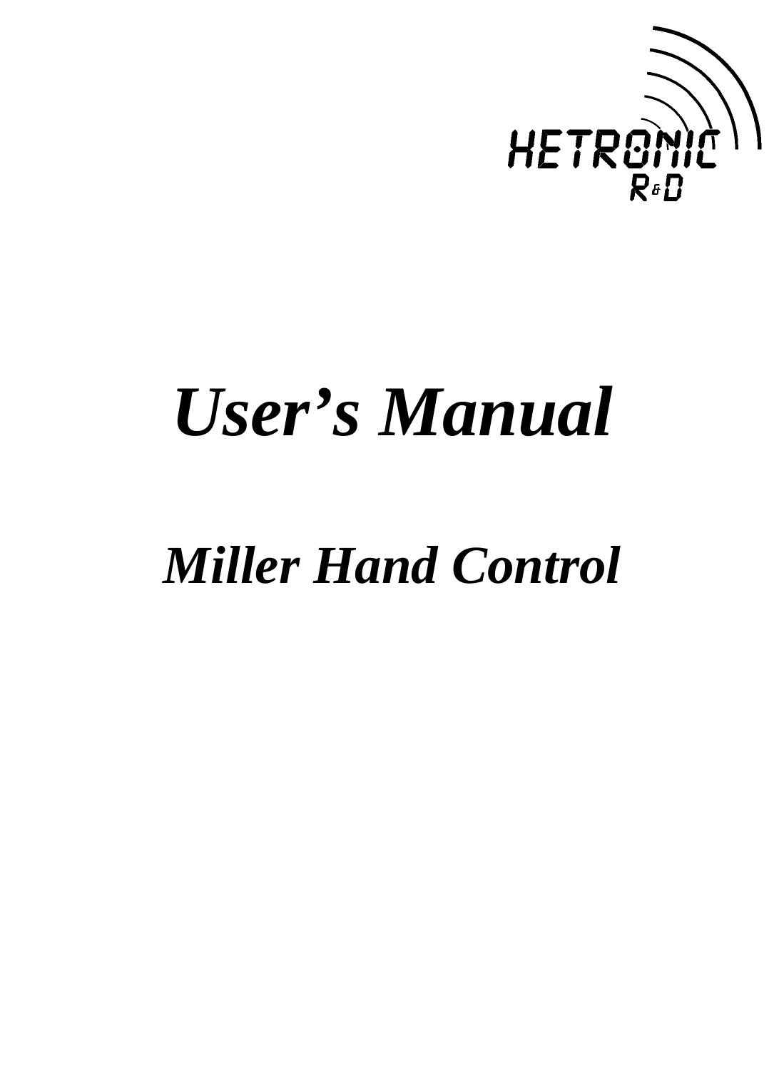                   User’s Manual  Miller Hand Control                                                                