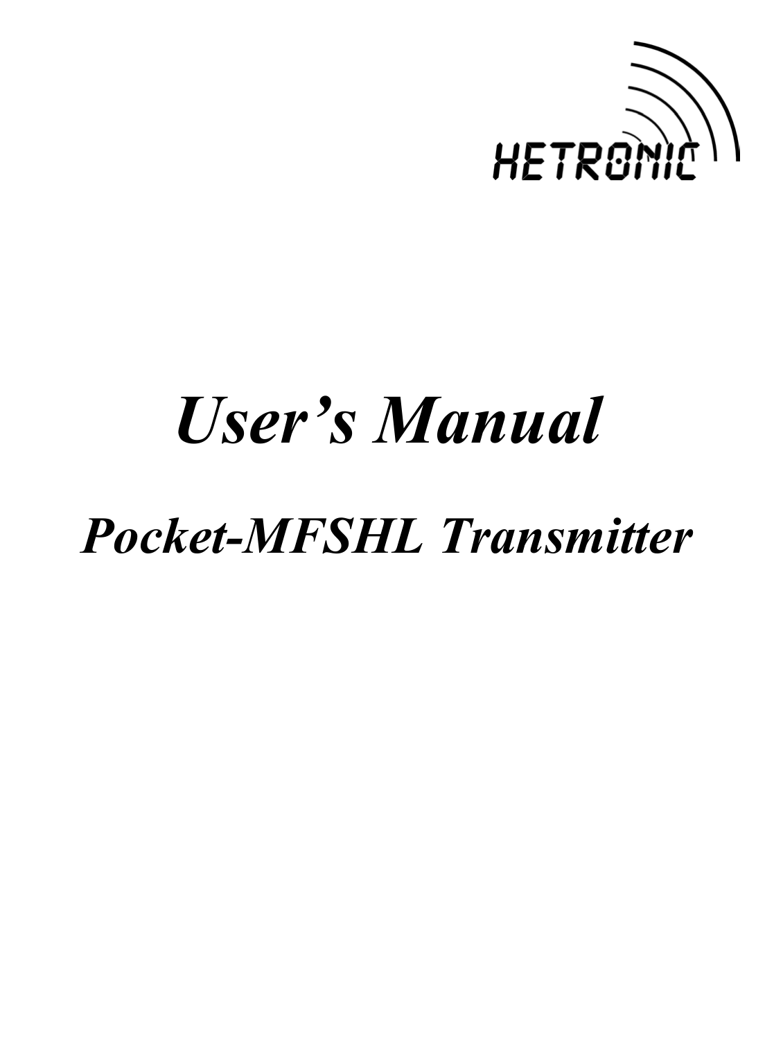                       User’s Manual  Pocket-MFSHL Transmitter                                                                                    