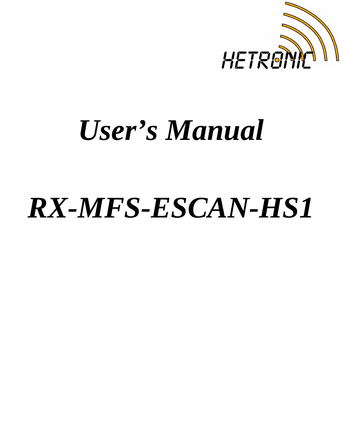   User’s Manual  RX-MFS-ESCAN-HS1