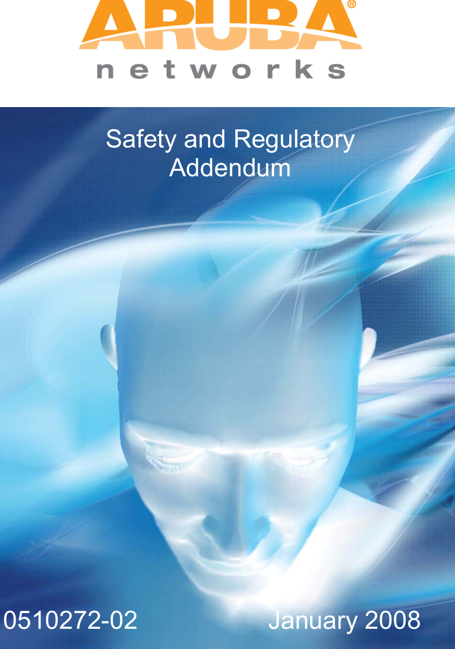            Safety and Regulatory Addendum                      0510272-02    January 2008 