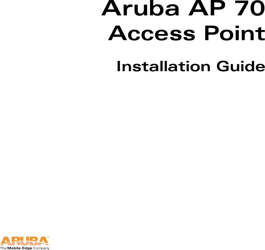 Aruba AP 70Access PointInstallation Guide