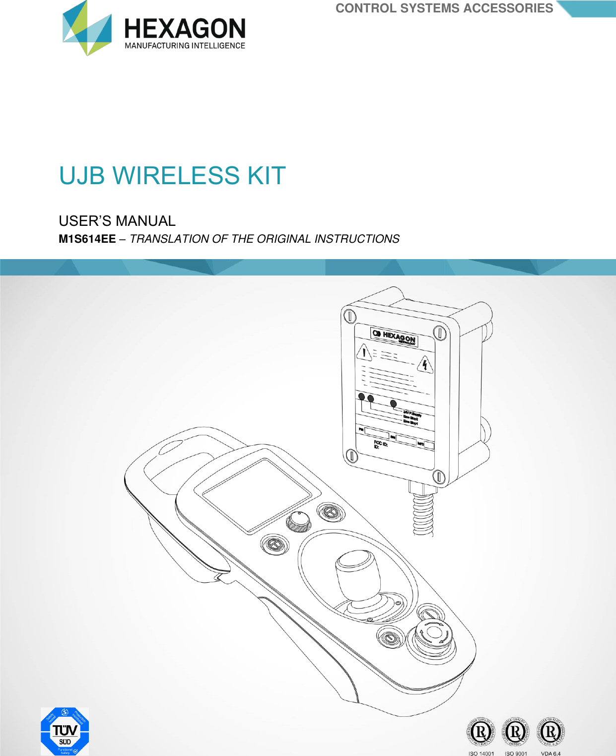     CONTROL SYSTEMS ACCESSORIES  UJB WIRELESS KIT  USER’S MANUAL  M1S614EE – TRANSLATION OF THE ORIGINAL INSTRUCTIONS       