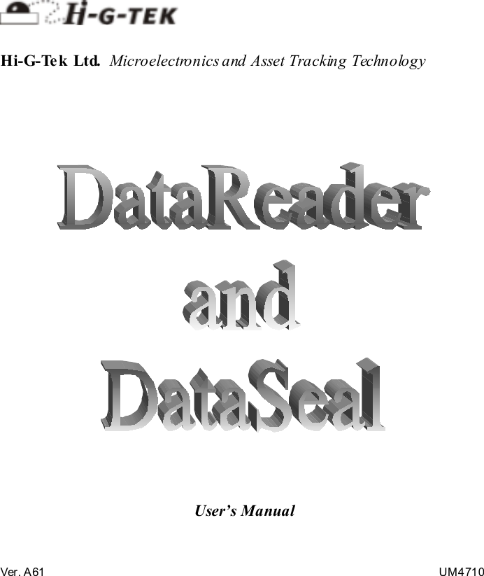  Hi-G-Tek Ltd.  Microelectronics and Asset Tracking Technology     User’s Manual Ver. A61                                                                                                                                               UM4710 