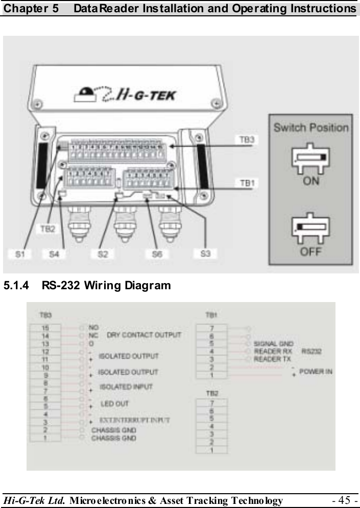 Chapter 5  DataReader Installation and Operating Instructions Hi-G-Tek Ltd. Micro electro nics &amp; Asset Tracking  Technology  - 45 -  5.1.4  RS-232 Wiring Diagram   