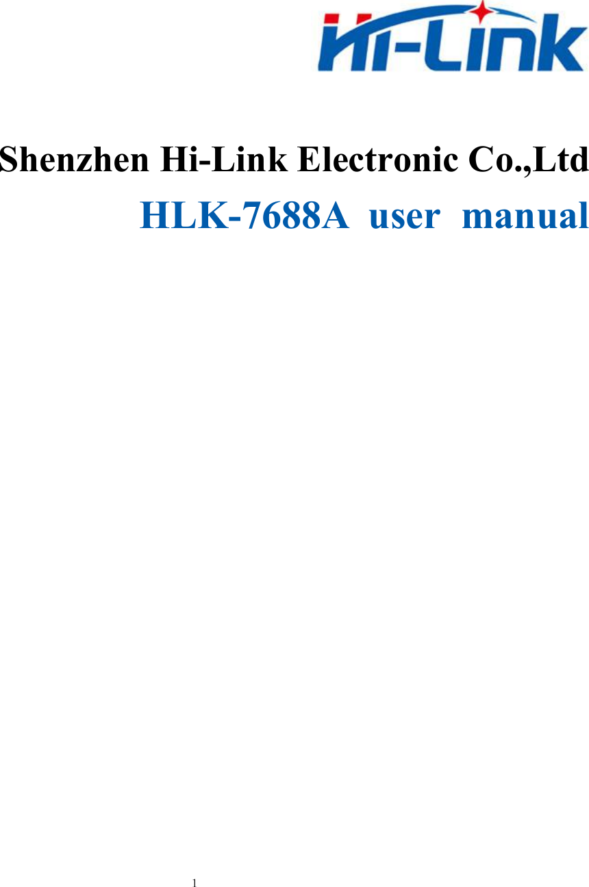 １Shenzhen Hi-Link Electronic Co.,LtdHLK-7688A user manual