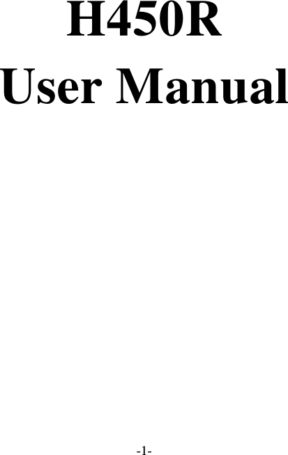 -1-  H450R User Manual   