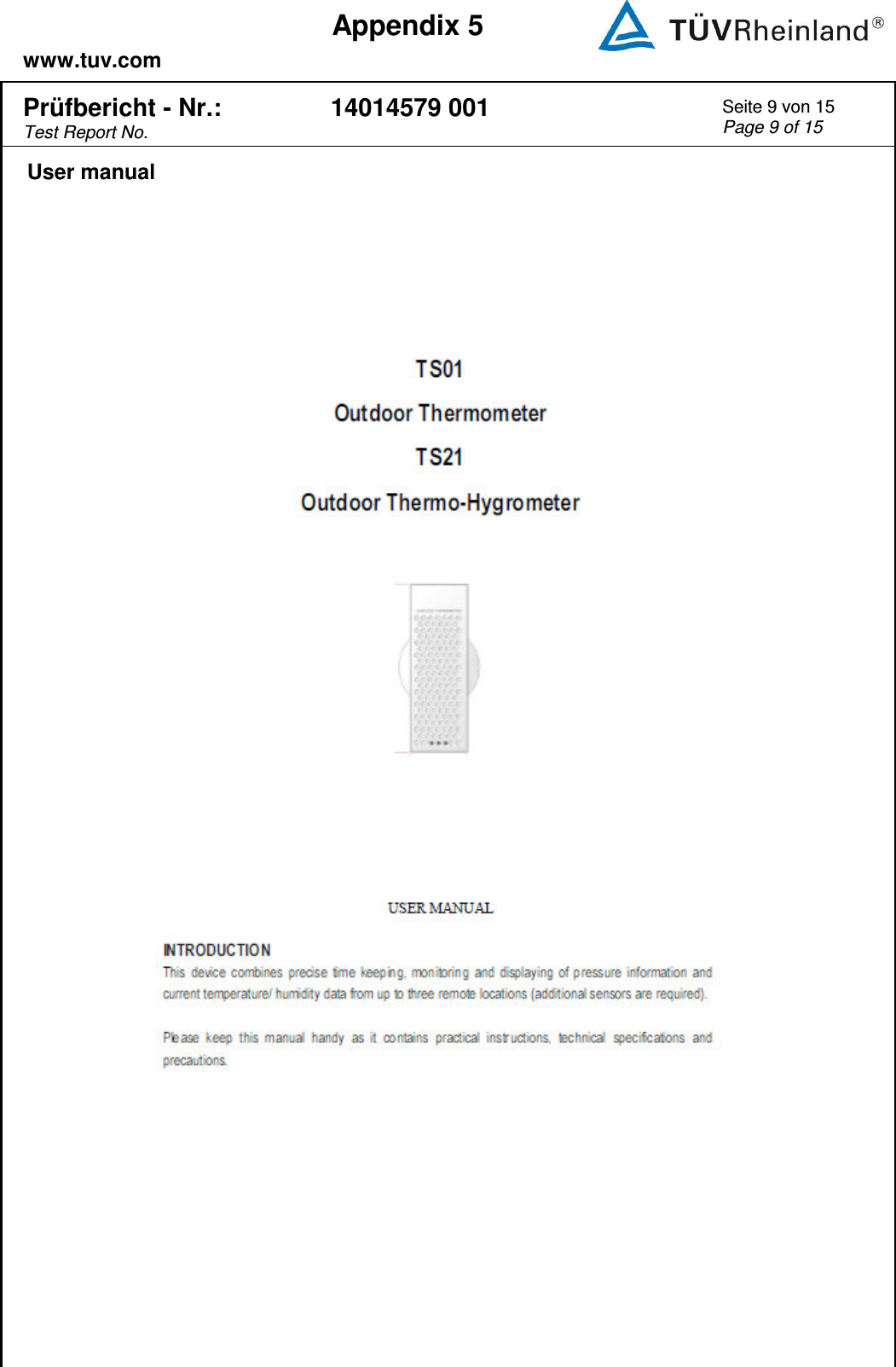    www.tuv.com  Appendix 5  Prüfbericht - Nr.: Test Report No. 14014579 001 Seite 9 von 15 Page 9 of 15   User manual    