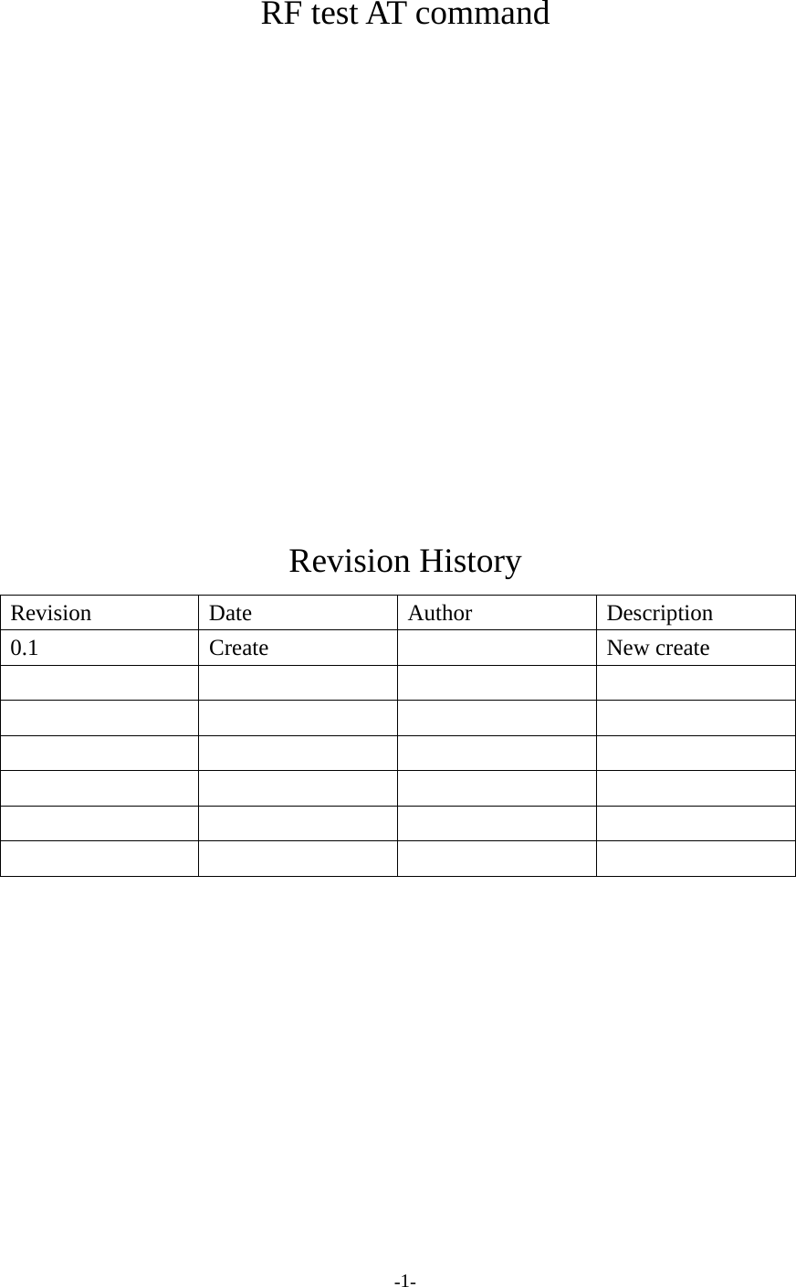 -1-RF test AT commandRevision HistoryRevision Date Author Description0.1 Create New create