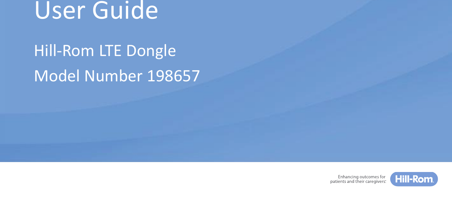 User GuideHill-Rom LTE Dongle Model Number 198657 