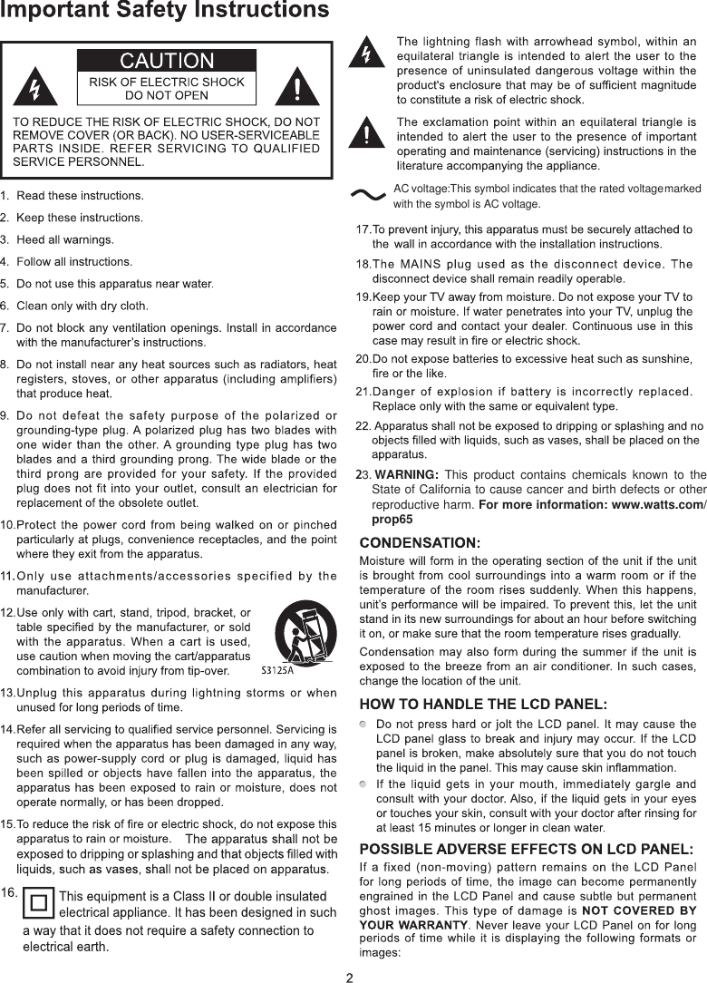 23. WARNING:  This product contains chemicals known to the State of California to cause cancer and birth defects or other reproductive harm. For more information: www.watts.com/prop65 AC voltage:This symbol indicates that the rated voltagewith the symbol is AC voltage.marked