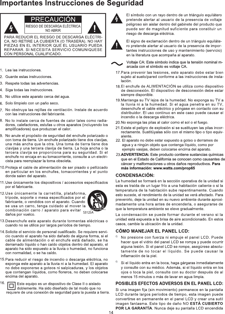 2 .ADVERTENCIA: Este producto contiene sustancias químicas que en el Estado de California se conocen como causantes de cáncer y malformaciones u otros daños reproductivos. Paramás información: www.watts.com/prop65Voltaje CA: Este símbolo indica que la tensión nominal m-arcada con el símbolo es voltaje CA. 