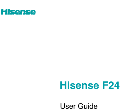      Hisense F24 User Guide      