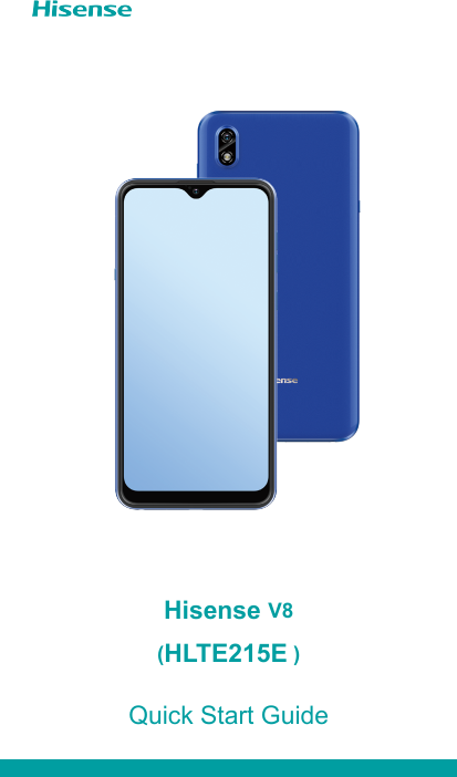 Hisense HLTE215E Mobile Phone ( with BT,WIFI,GSM,WCDMA,LTE) User Manual ...