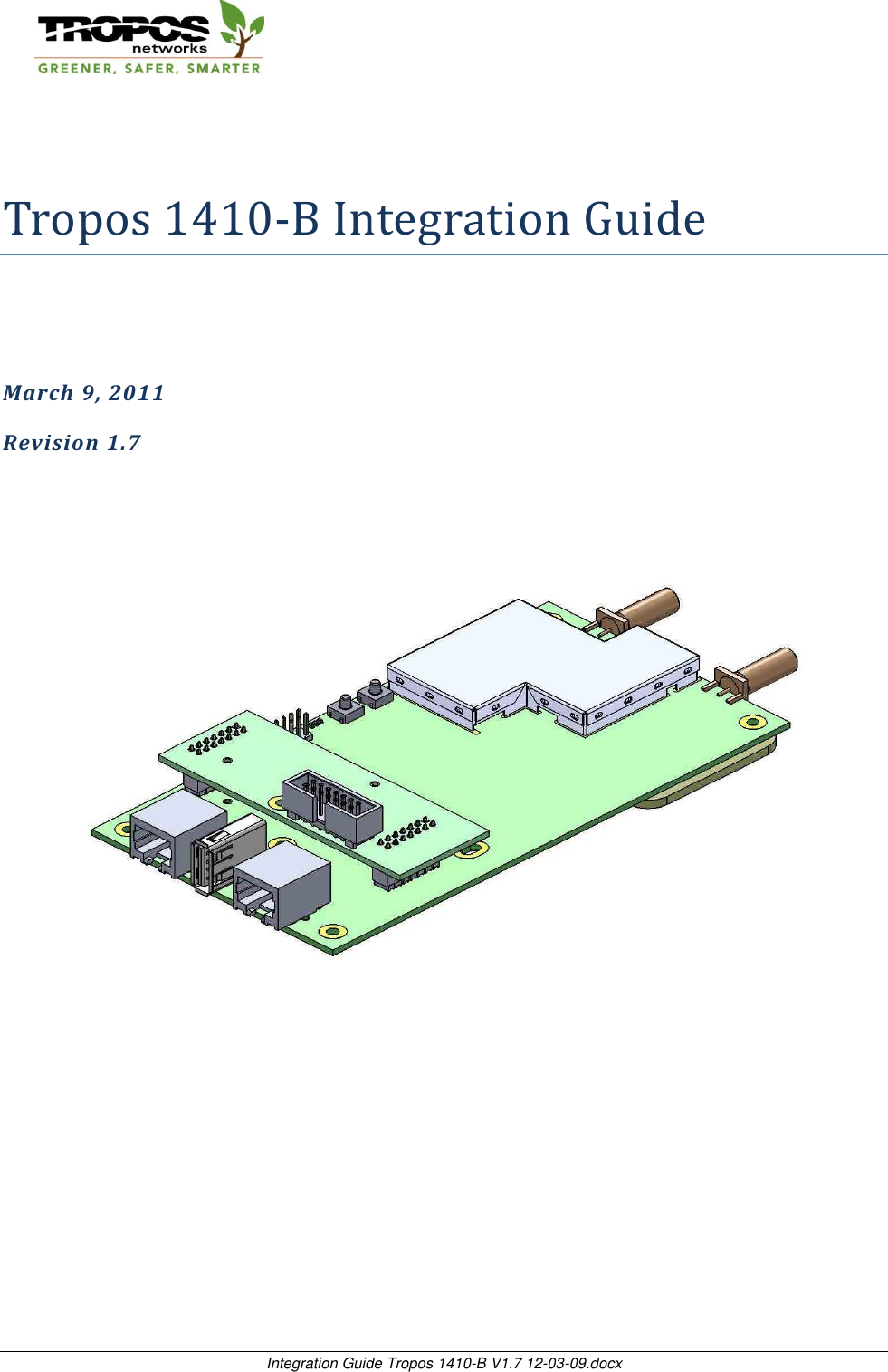    Integration Guide Tropos 1410-B V1.7 12-03-09.docx     Tropos 1410-B Integration Guide   March 9, 2011 Revision 1.7          