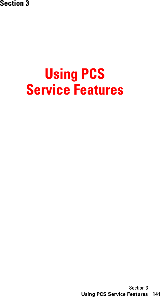 Section 3141Using PCS Service FeaturesSection 3Using PCSService Features