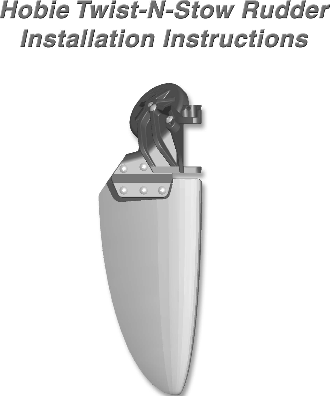 Page 1 of 4 - Hobie Hobie-Twist-N-Stow-Rudder-Users-Manual- Twist And Stow Rudder Replacement Manual  Hobie-twist-n-stow-rudder-users-manual