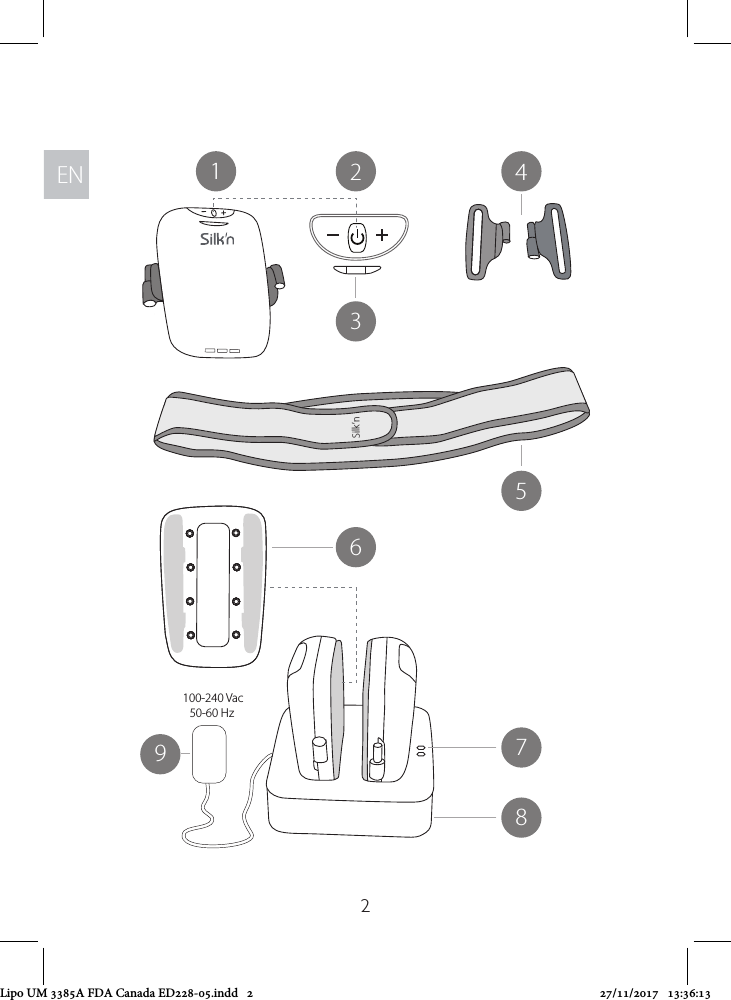 ENEN2123456789Silk’n100-240 Vac50-60 HzLipo UM 3385A FDA Canada ED228-05.indd   2 27/11/2017   13:36:13