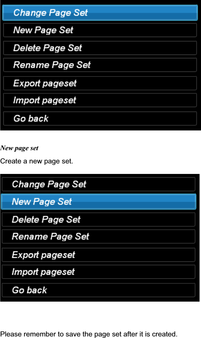 New page set Create a new page set. Please remember to save the page set after it is created. 