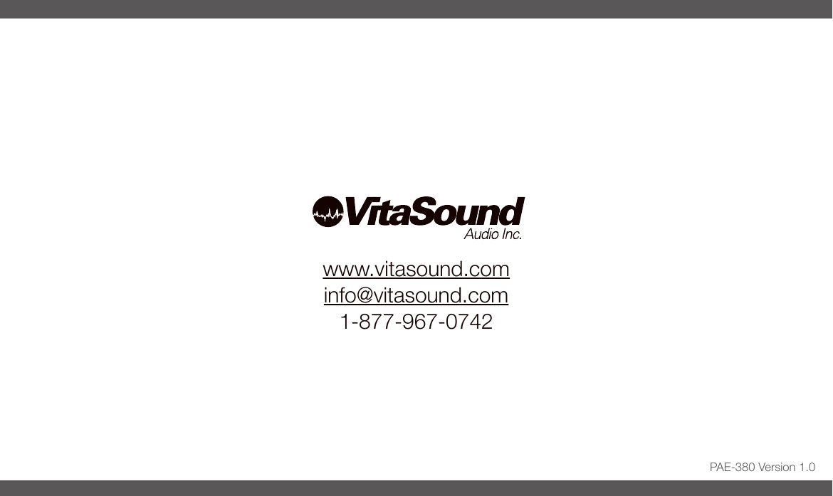 Using Personal Audio Enhancerwww.vitasound.cominfo@vitasound.com1-877-967-0742PAE-380 Version 1.0