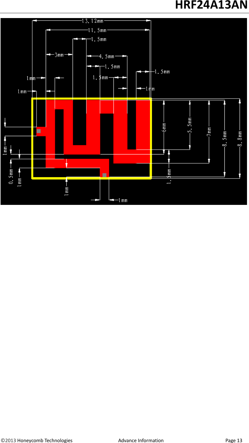                                                                                                                                   HRF24A13AN &copy;2013 Honeycomb Technologies                                  Advance Information                                              Page 13  