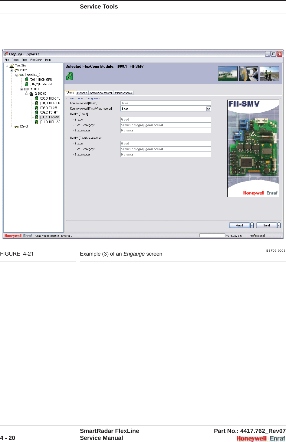 Service ToolsSmartRadar FlexLine Part No.: 4417.762_Rev074 - 20 Service ManualESF09-0003FIGURE  4-21 Example (3) of an Engauge screen