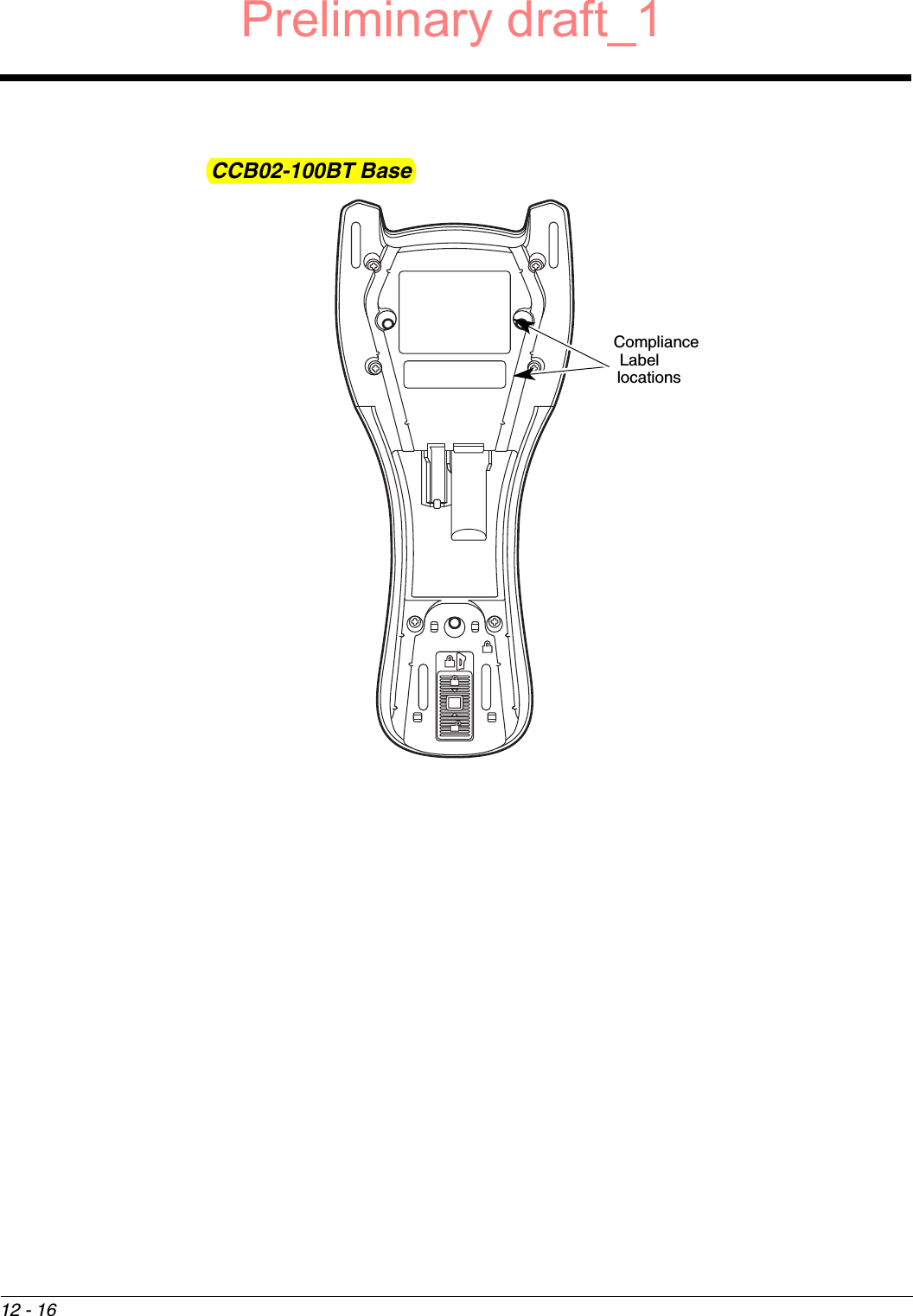 12 - 16CCB02-100BT BaseCompliance Label locationsPreliminary draft_1