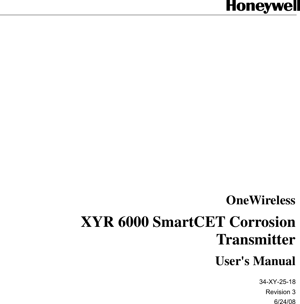           OneWireless XYR 6000 SmartCET Corrosion Transmitter User&apos;s Manual 34-XY-25-18 Revision 3 6/24/08     
