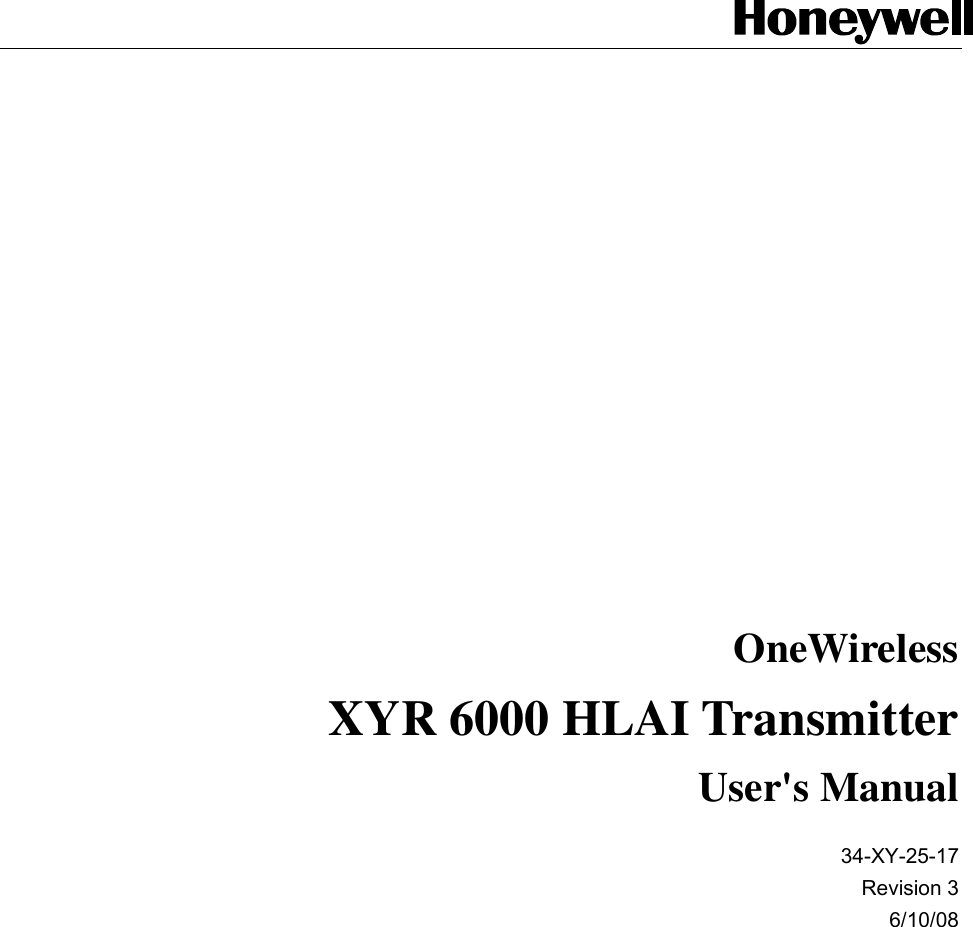           OneWireless XYR 6000 HLAI Transmitter User&apos;s Manual 34-XY-25-17 Revision 3 6/10/08       