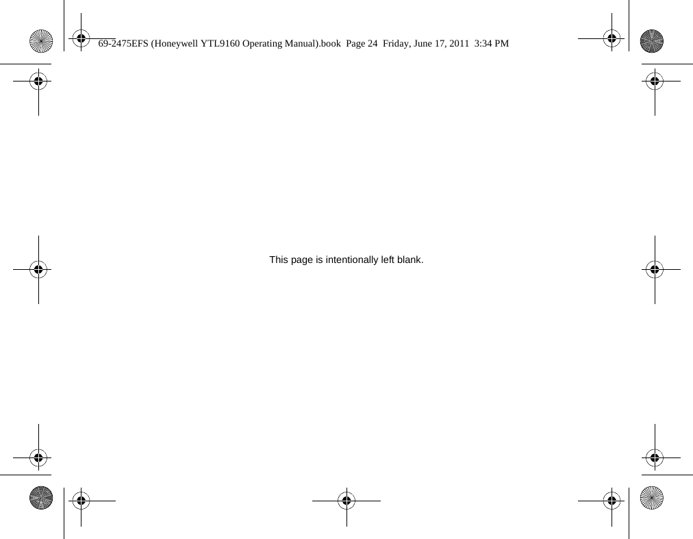 This page is intentionally left blank.69-2475EFS (Honeywell YTL9160 Operating Manual).book  Page 24  Friday, June 17, 2011  3:34 PM