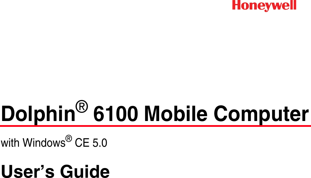 Dolphin® 6100 Mobile Computerwith Windows® CE 5.0User’s Guide