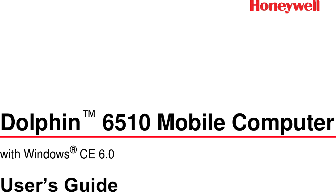                     Dolphin™ 6510 Mobile Computer  with Windows®  CE 6.0 User’s Guide           