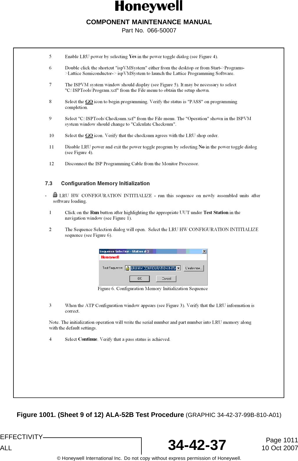 COMPONENT MAINTENANCE MANUALPart No. 066-50007Figure 1001. (Sheet 9 of 12) ALA-52B Test Procedure (GRAPHIC 34-42-37-99B-810-A01)EFFECTIVITYALL 34-42-37 Page 101110 Oct 2007© Honeywell International Inc. Do not copy without express permission of Honeywell.
