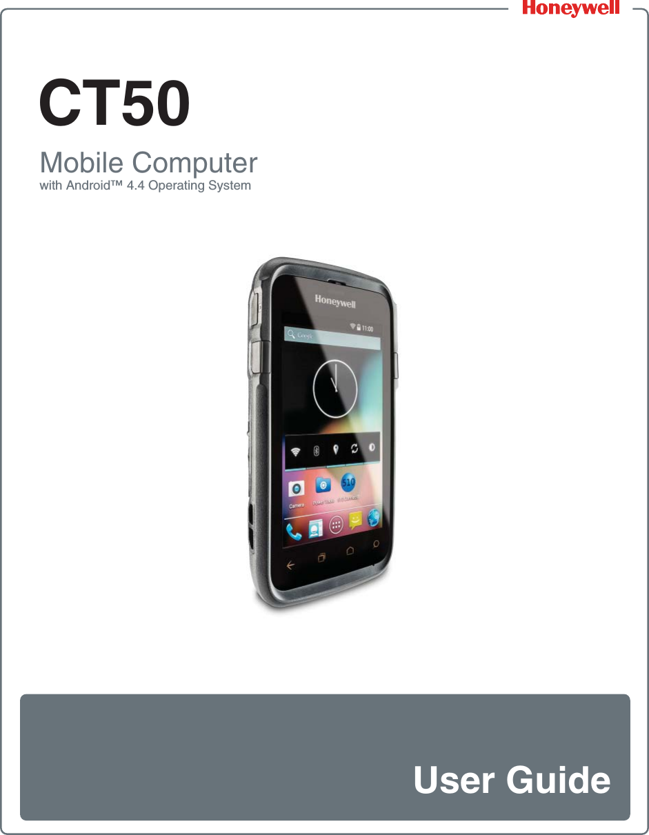 CT50Mobile Computerwith Android™ 4.4 Operating SystemUser Guide