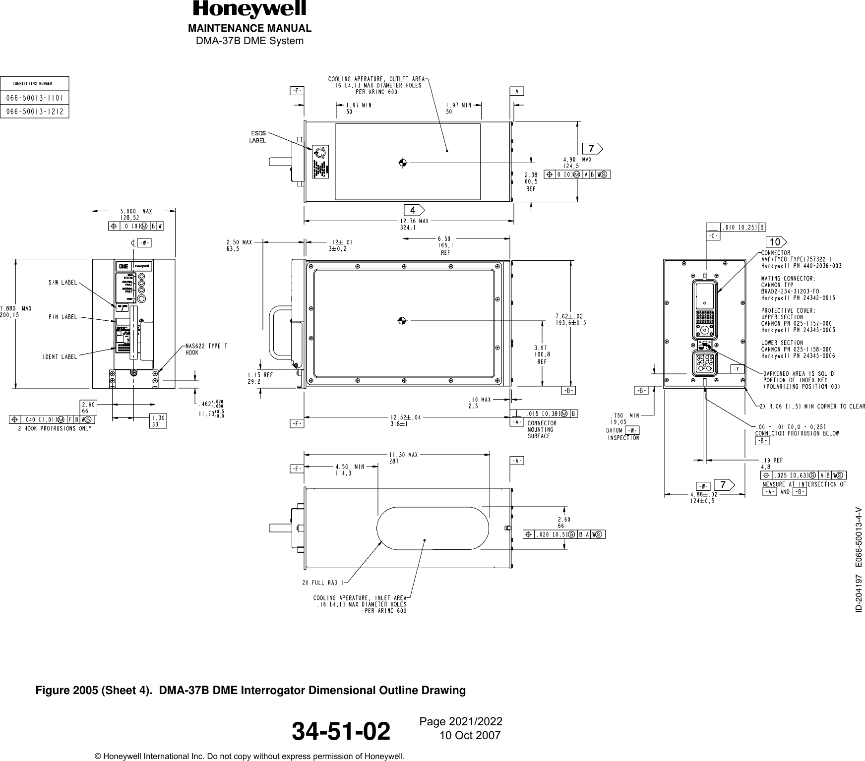 10 Oct 200734-51-02MAINTENANCE MANUALDMA-37B DME System© Honeywell International Inc. Do not copy without express permission of Honeywell.Figure 2005 (Sheet 4).  DMA-37B DME Interrogator Dimensional Outline DrawingPage 2021/2022