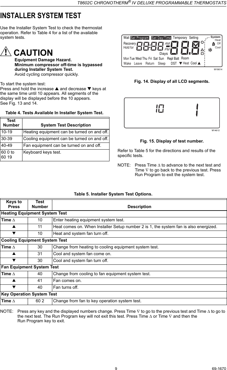 Page 9 of 12 - Honeywell Honeywell-Chronotherm-T8602C-Users-Manual- 69-1670 - T8602C Chronotherm® IV Deluxe Programmable Thermostats  Honeywell-chronotherm-t8602c-users-manual