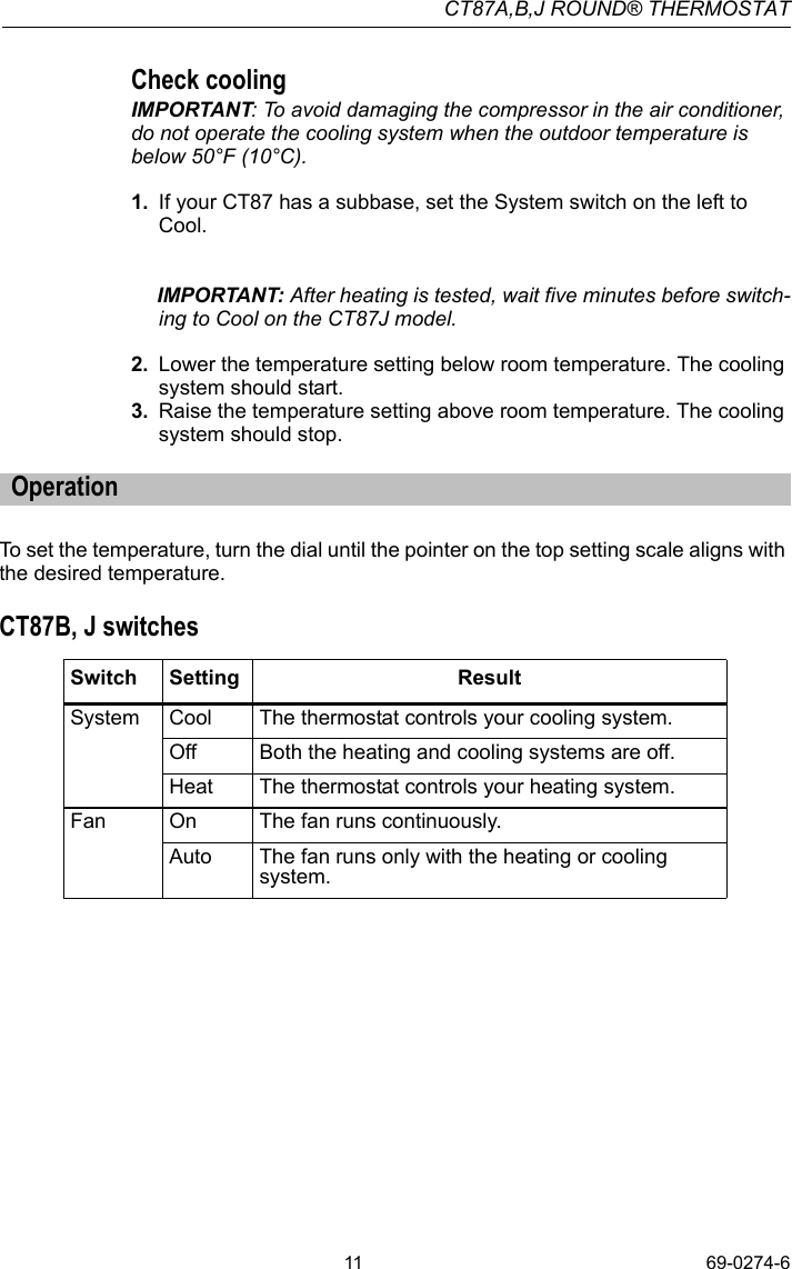 Page 11 of 12 - Honeywell Honeywell-Honeywell-Thermostat-Ct87A-Users-Manual- 69-0274 - CT87A,B,J Round Thermostat  Honeywell-honeywell-thermostat-ct87a-users-manual