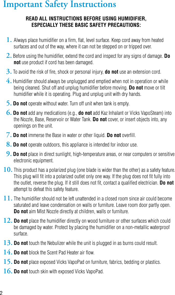 Page 2 of 8 - Honeywell Honeywell-Honeywell-Vicks-V5100-N-Ultrasonic-Humidifier-V5100Ns-Users-Manual- Honeywell-honeywell-vicks-v5100-n-ultrasonic-humidifier-v5100ns-users-manual