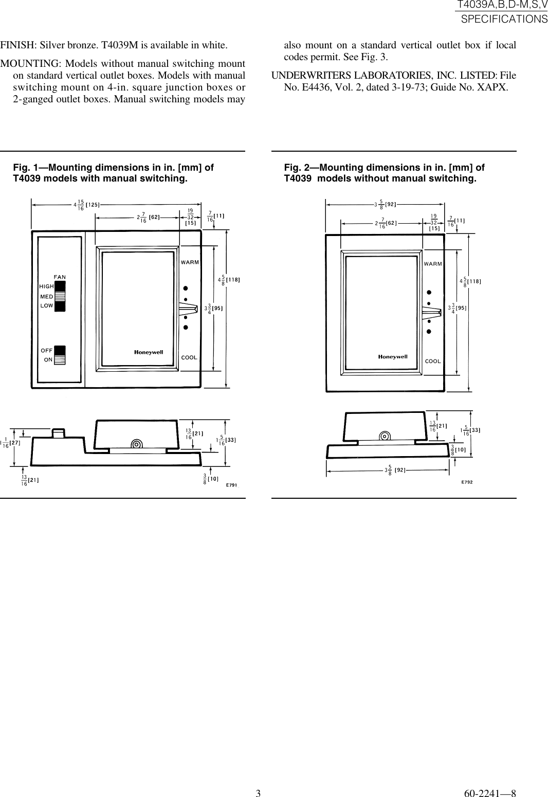 Page 3 of 8 - Honeywell Honeywell-T4039A-Users-Manual- 60-2241 - T4039A,B,D-M,S,V Line Voltage Cooling And Heating-Cooling Thermostats  Honeywell-t4039a-users-manual