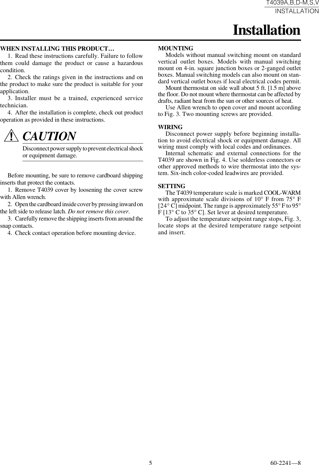 Page 5 of 8 - Honeywell Honeywell-T4039A-Users-Manual- 60-2241 - T4039A,B,D-M,S,V Line Voltage Cooling And Heating-Cooling Thermostats  Honeywell-t4039a-users-manual