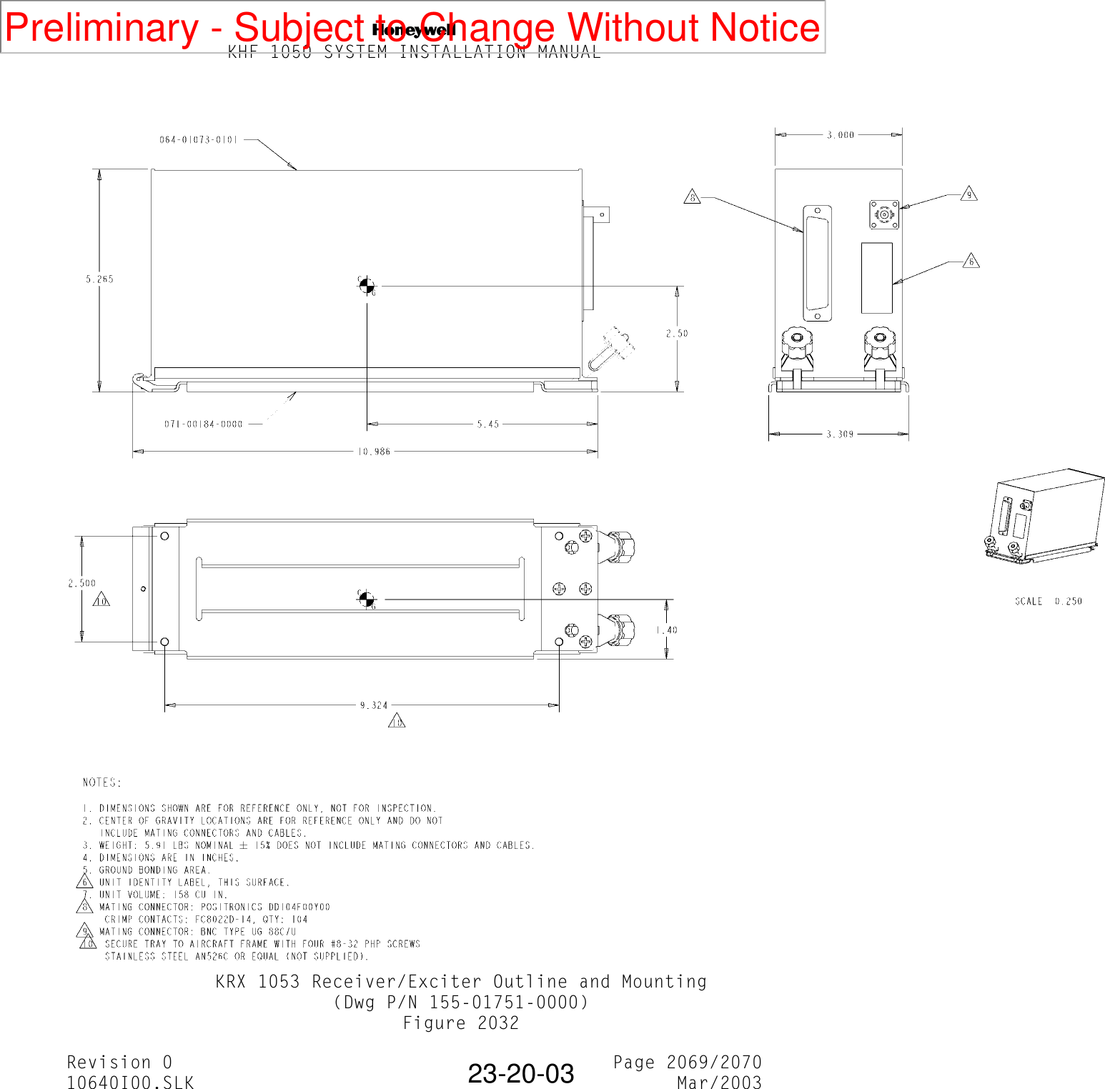 NKHF 1050 SYSTEM INSTALLATION MANUALRevision 0 Page 2069/207010640I00.SLK Mar/200323-20-03KRX 1053 Receiver/Exciter Outline and Mounting(Dwg P/N 155-01751-0000)Figure 2032Preliminary - Subject to Change Without Notice