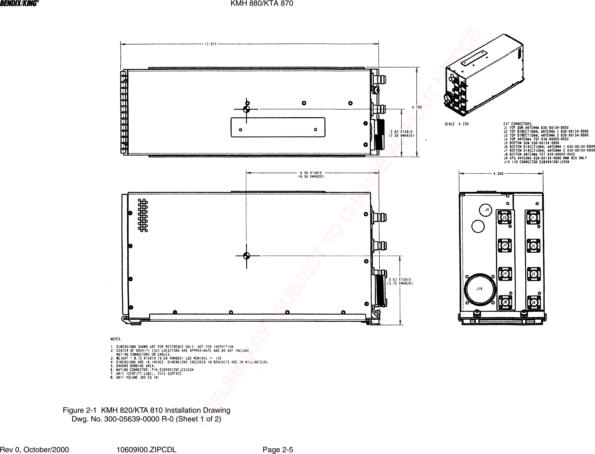 BBBBKMH 880/KTA 870Rev 0, October/2000 10609I00.ZIPCDL Page 2-5Figure 2-1  KMH 820/KTA 810 Installation DrawingDwg. No. 300-05639-0000 R-0 (Sheet 1 of 2)PRELIMINARY - SUBJECT TO CHANGE WITHOUT NOTICE